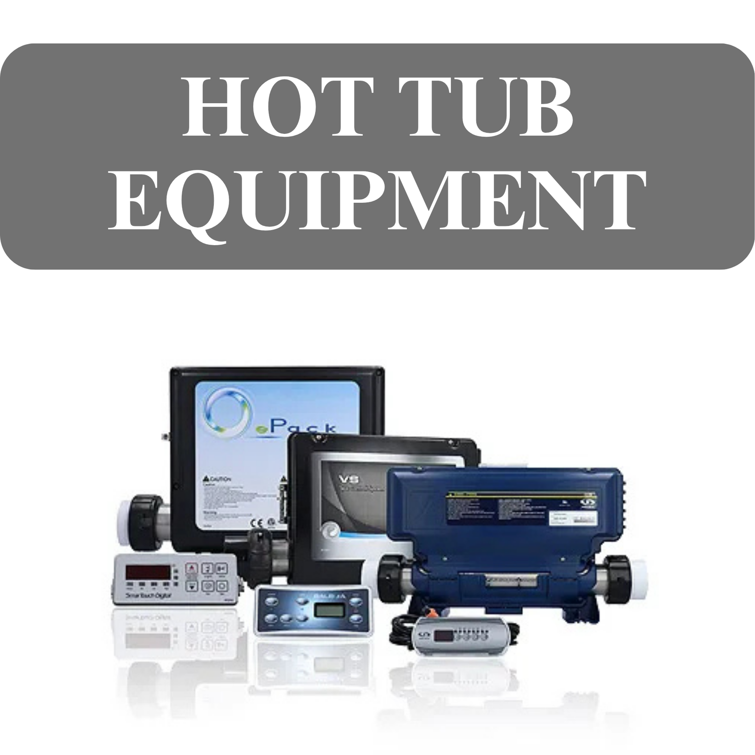 HOT TUB EQUIPMENT