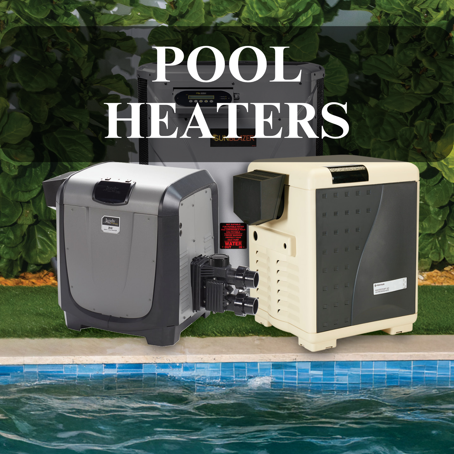 POOL HEATERS