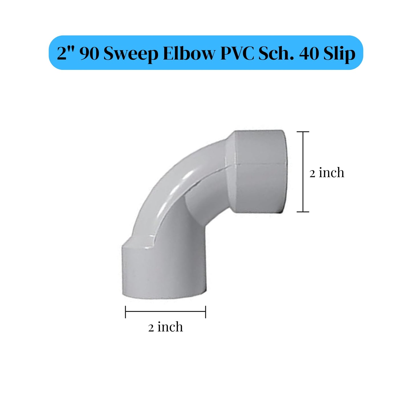 2-Inch PVC Sweep Elbow – Schedule 40 90° Slip Fitting for Pool and Spas